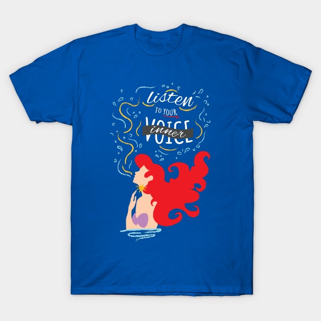 Listen To Your Inner Voice T-Shirt by lorenfmaia